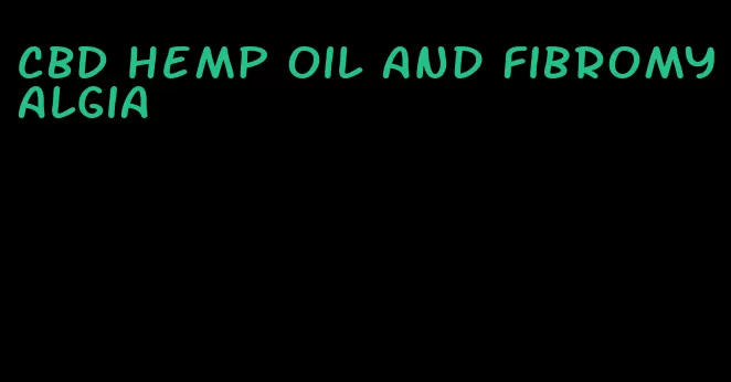 CBD hemp oil and fibromyalgia