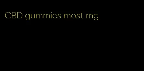 CBD gummies most mg