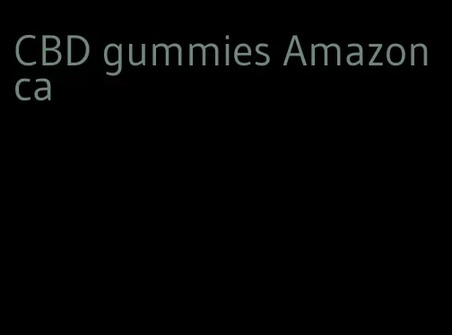 CBD gummies Amazon ca