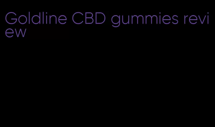 Goldline CBD gummies review