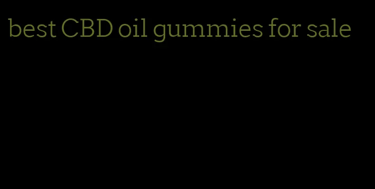best CBD oil gummies for sale