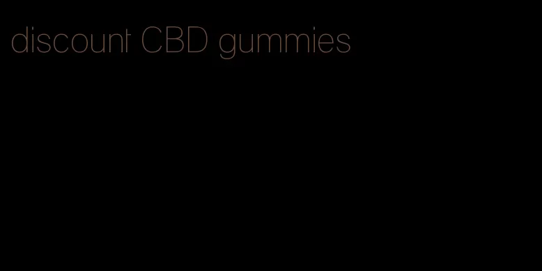discount CBD gummies