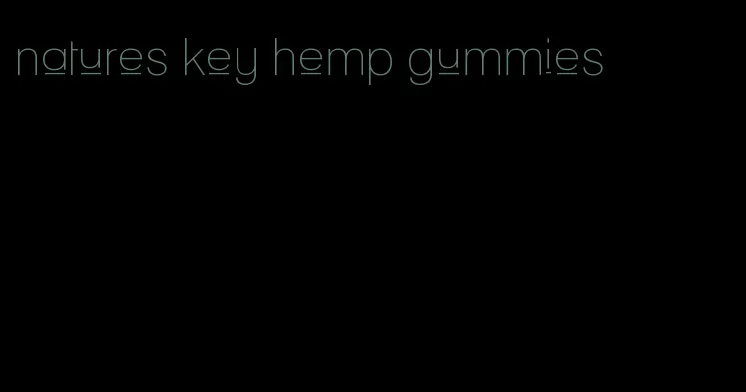 natures key hemp gummies