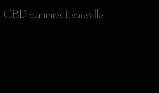 CBD gummies Evansville