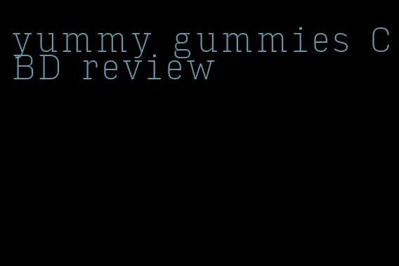 yummy gummies CBD review