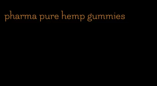 pharma pure hemp gummies