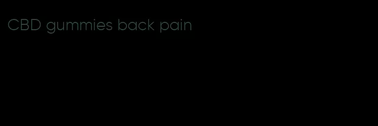 CBD gummies back pain