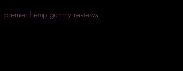premier hemp gummy reviews