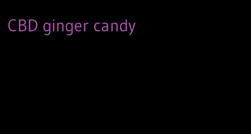 CBD ginger candy