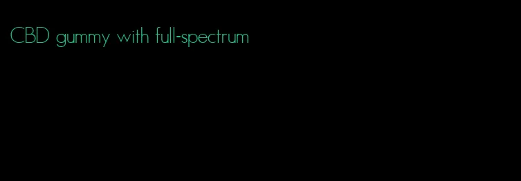 CBD gummy with full-spectrum