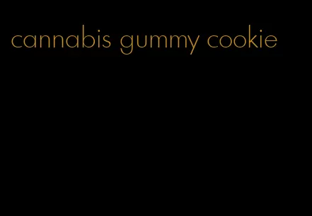 cannabis gummy cookie