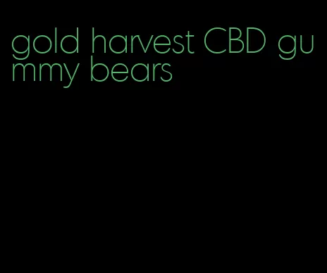 gold harvest CBD gummy bears