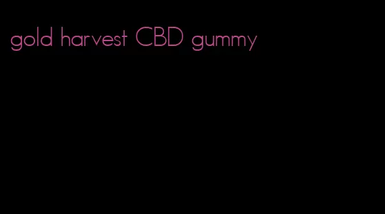 gold harvest CBD gummy