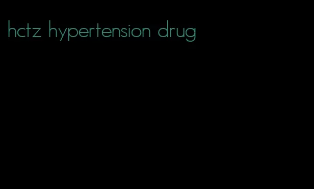 hctz hypertension drug