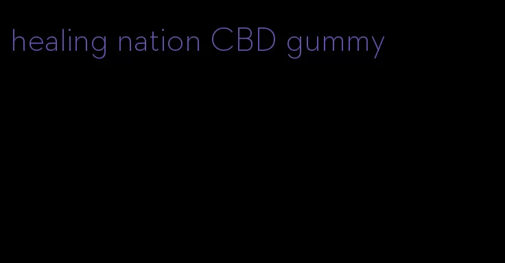 healing nation CBD gummy