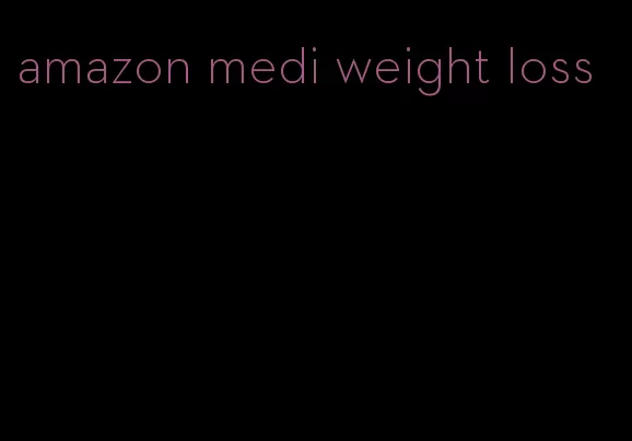 amazon medi weight loss