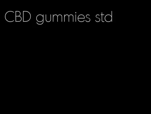 CBD gummies std
