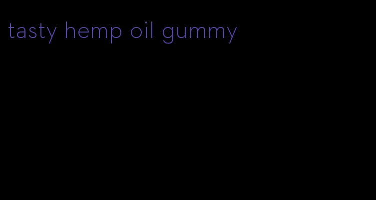 tasty hemp oil gummy