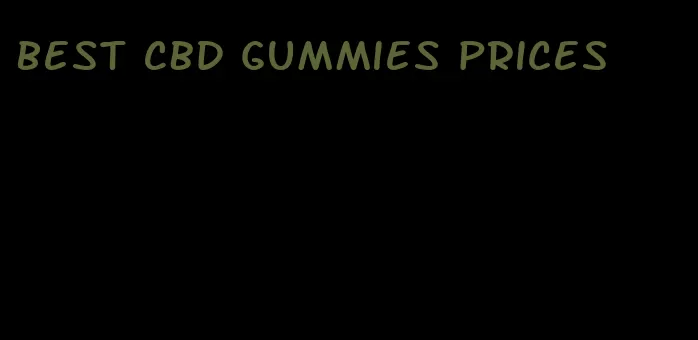 best CBD gummies prices