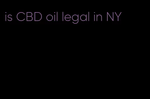 is CBD oil legal in NY
