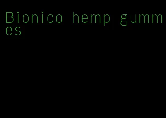 Bionico hemp gummies