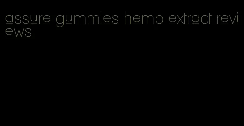 assure gummies hemp extract reviews
