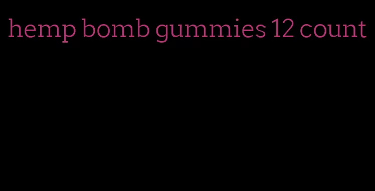 hemp bomb gummies 12 count