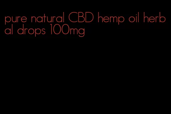 pure natural CBD hemp oil herbal drops 100mg