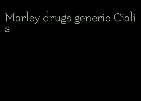 Marley drugs generic Cialis