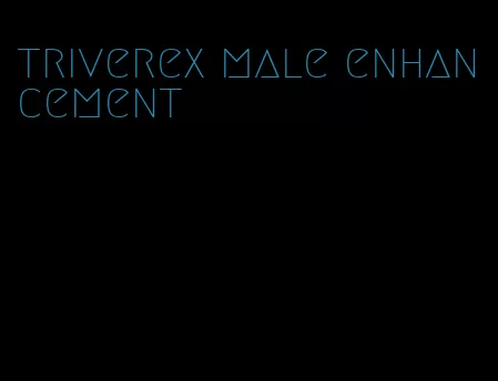 triverex male enhancement
