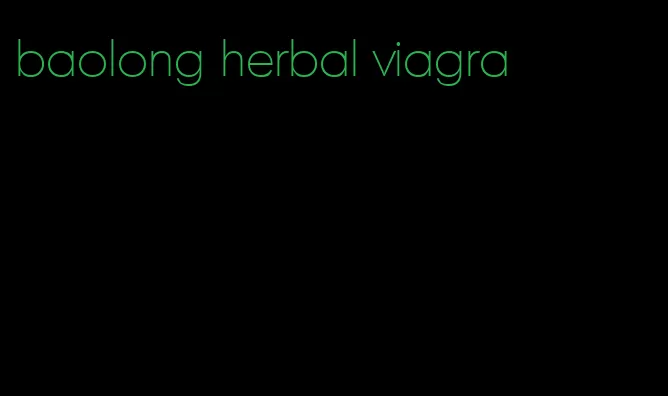 baolong herbal viagra