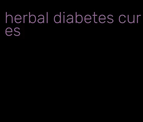 herbal diabetes cures