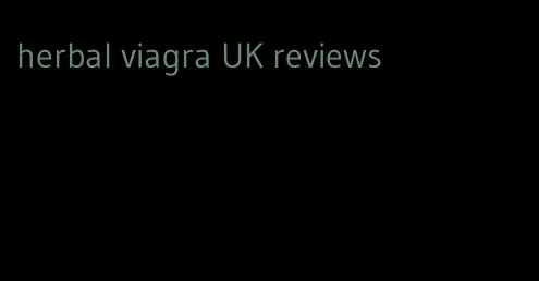 herbal viagra UK reviews