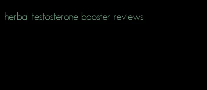 herbal testosterone booster reviews