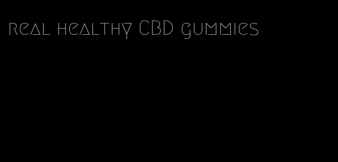 real healthy CBD gummies