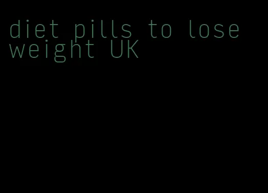 diet pills to lose weight UK