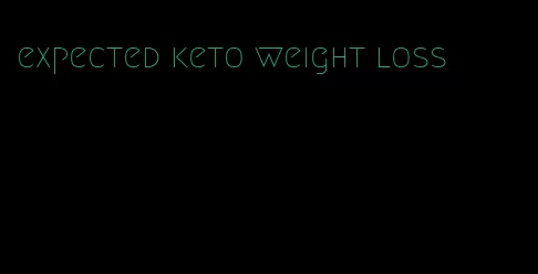 expected keto weight loss
