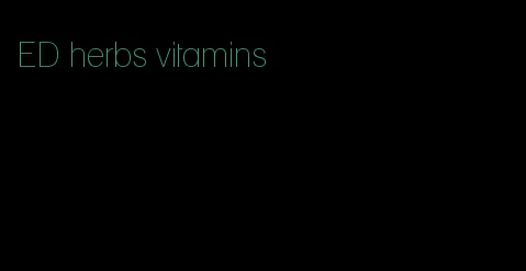 ED herbs vitamins