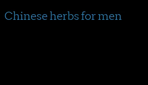 Chinese herbs for men