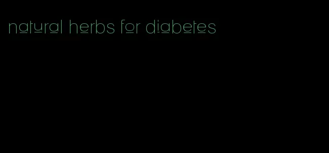 natural herbs for diabetes