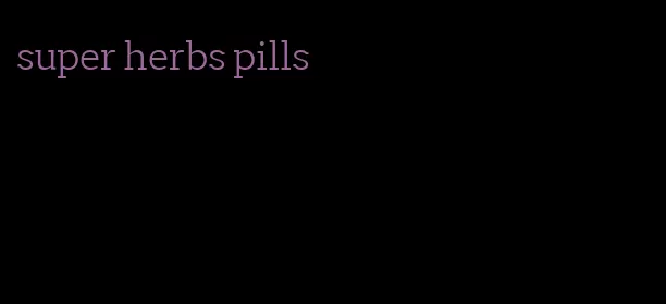 super herbs pills