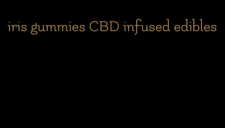 iris gummies CBD infused edibles