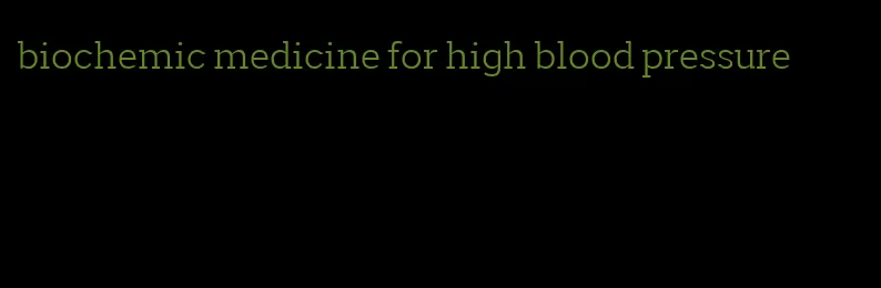 biochemic medicine for high blood pressure