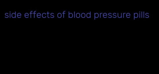 side effects of blood pressure pills