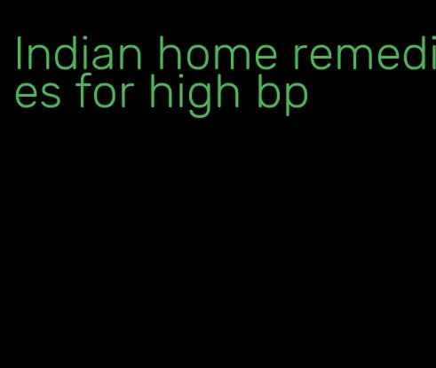 Indian home remedies for high bp
