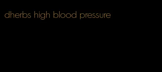 dherbs high blood pressure