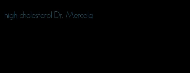 high cholesterol Dr. Mercola