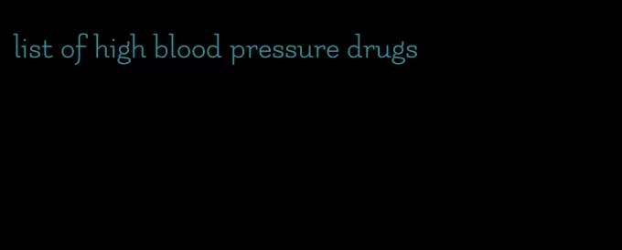 list of high blood pressure drugs