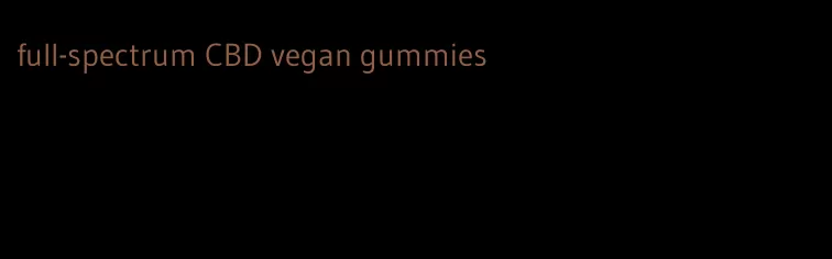 full-spectrum CBD vegan gummies
