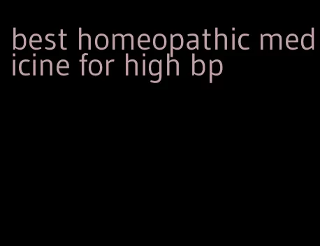 best homeopathic medicine for high bp